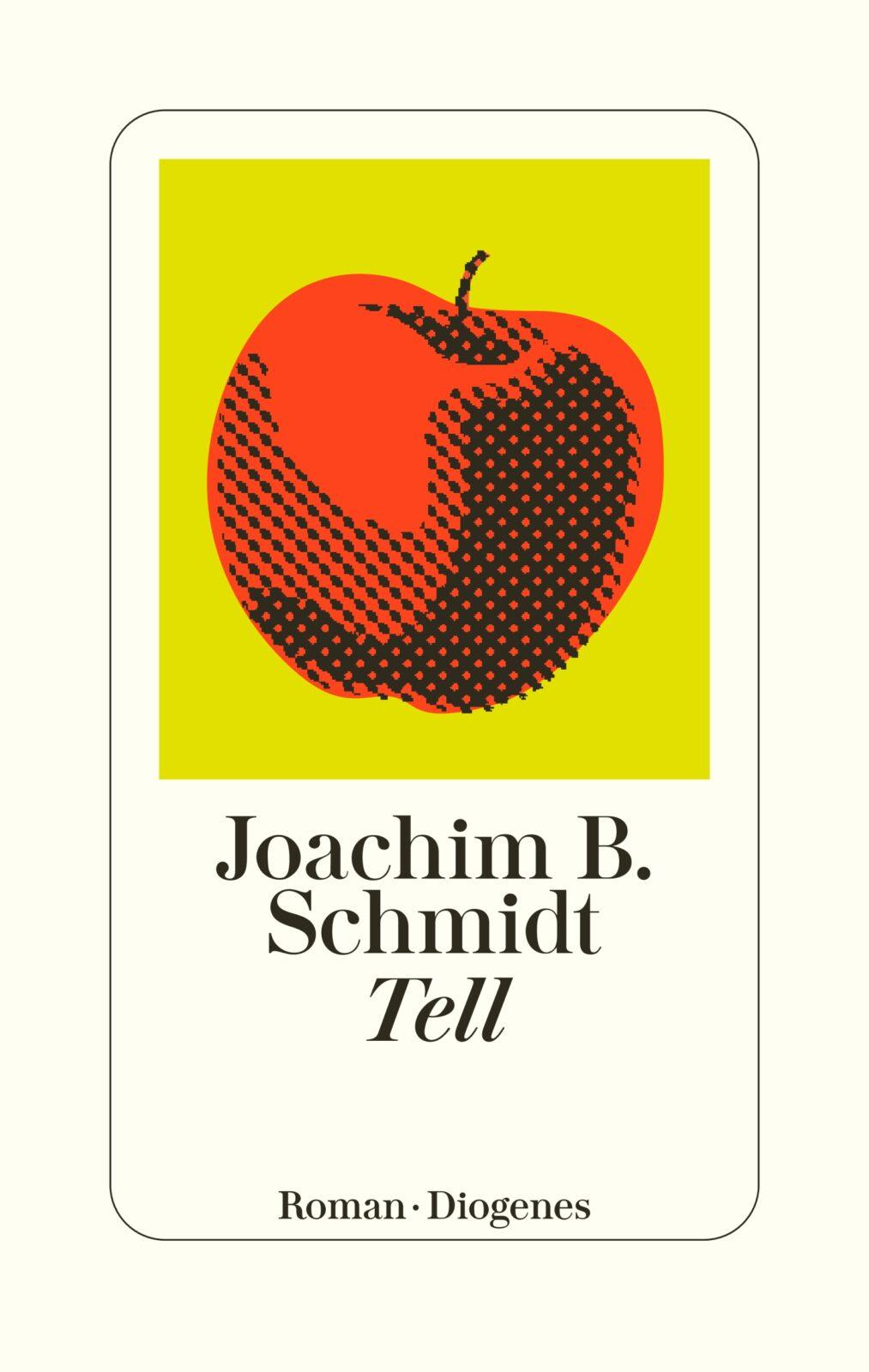 TELL – Joachim B. Schmidt