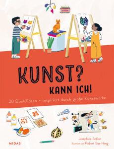 Kunst? Kann ich! Von Joséphine Seblon und Robert Sae-Heng