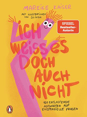 Ich weiß es doch auch nicht von Mareice Kaiser 