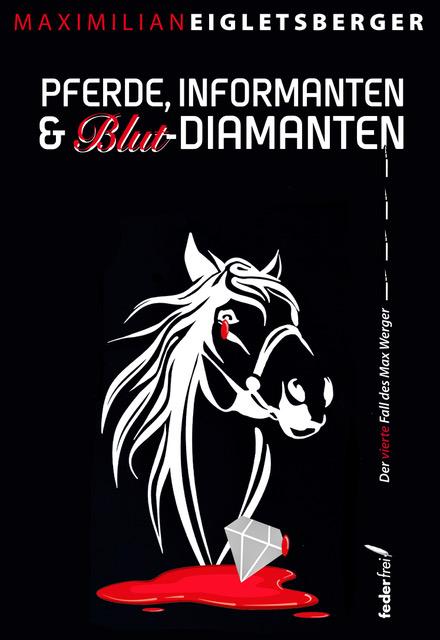Pferde, Informanten & Blut-Diamanten
